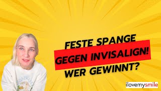 Feste Spange gegen Invisalign Wer gewinnt [upl. by Consuelo877]