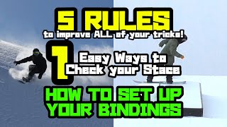 How to Set Up Bindings on a Snowboard  5 Rules  12 [upl. by Eylatan]