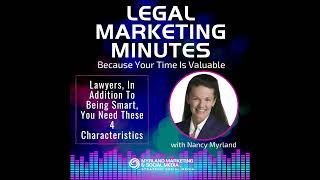 046 Lawyers In Addition To Being Smart You Need These 4 Characteristics [upl. by Ellehcrad]