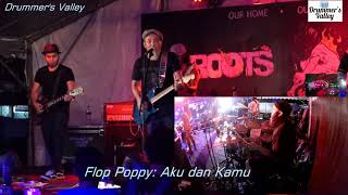 Flop Poppy  Aku dan Kamu  Roots Fest  Master Club [upl. by Yniatirb]