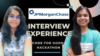 JP Morgan Interview Experience  Code For Good Hackathon  How to crack JPMC [upl. by Ognimod]