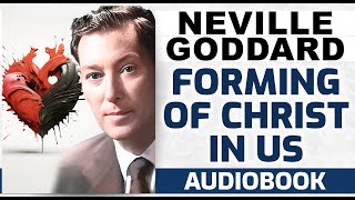 Neville Goddard lecture FORMING OF CHRIST IN US [upl. by Mayeda]