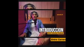 INTRODUCCIÓN ENTRE CARRERAS PODCAST [upl. by Alehcim]