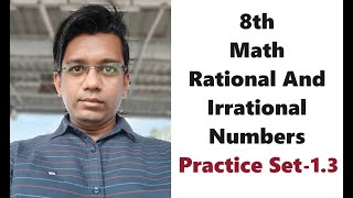 8th Math Rational And Irrational Numbers Practice Set13 [upl. by Ronoc]