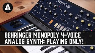 Behringer MonoPoly 4Voice Analog Synthesizer  Playing Only [upl. by Schell]