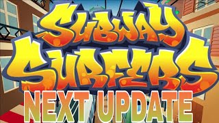 SUBWAY SURFERS NEXT UPDATE TEASER [upl. by Annaili]