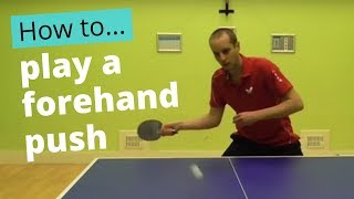 How to play a forehand push in table tennis [upl. by Pega143]