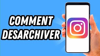 Comment desarchiver sur Instagram GUIDE COMPLET [upl. by Haase]