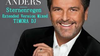 Thomas Anders  Sternenregen Extended Version Mixed TIMORA DJ [upl. by Kalman]