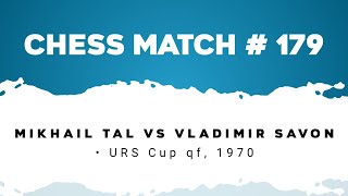 Mikhail Tal vs Vladimir Savon • URS Cup qf 1970 [upl. by Sierra162]