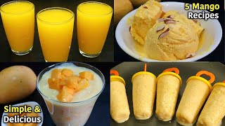 5 Easy Mango Recipes మామిడిపండ్లతో ఈజీగా చేసుకోగలిగే 5రకాల రెసిపీస్ Mango kulfi Ice Cream Lassi [upl. by Esirehc]