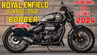 Royal Enfield classic 350 Bobber launching 24 October 2024 all Details review [upl. by Andee]