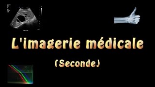 Limagerie médicale seconde [upl. by Newob326]