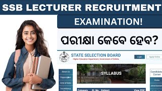 SSB LECTURER RECRUITMENT 2024 ଆଶା କରାଯାଉଥିବା ପରୀକ୍ଷା ମାସ  II SSB PGT RECRUITMENT 2024 [upl. by De129]