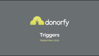 Donorfy  Introducing Triggers [upl. by Seuqram]