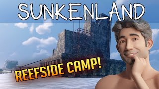 Sunkenland 17  Zu Besuch im Reefside Camp  Gameplay Deutsch Staffel 1  Update [upl. by Keon]