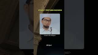 Syarat pertama Bahagiaustadz Adi Hidayat dakwah ustadzadihidayat motivasi [upl. by Marola]