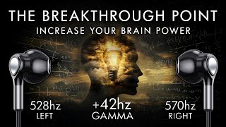 The Breakthrough Point  42 Hz Gamma Binaural Beat  Increase Your Brain Power [upl. by Georgianne]