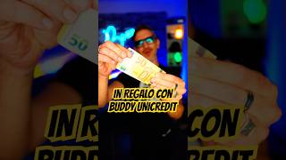 50€ IN REGALO CON BUDDY UNICREDIT [upl. by Eidorb]