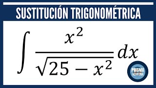 INTEGRAL POR SUSTITUCIÓN TRIGONOMÉTRICA  EJERCICIO RESUELTO [upl. by Marmawke]