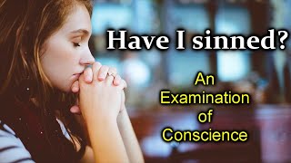 An Examination of Conscience  How to Make a Good Confession [upl. by Sweet]