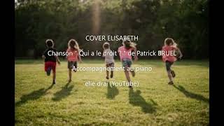 Qui a le droit   Patrick Bruel  Cover [upl. by Boris662]