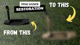 Restoring a Vintage Ping Anser Putter [upl. by Ynaffad]