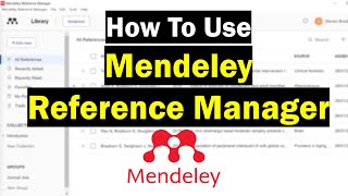 How To Use Mendeley Reference Manager Complete Beginners Guide [upl. by Anahsohs]