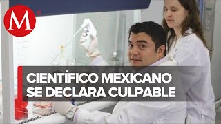 Científico oaxaqueño se declarará culpable ante EU de espiar para Putin [upl. by Pitchford]