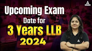 3 Years LLB 2024 Upcoming Exams ⚖  Law Entrance Exams 2024 [upl. by Leela866]