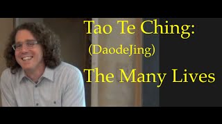 Tao te Ching Daodejing Its Many Lives Part One [upl. by Towill554]