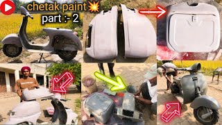 Bajaj Chetak paint 🎨 Part 2 new look Bajaj Chetak modify “ scooter spray paint Kaise Karen newpaint [upl. by Oicnevuj769]