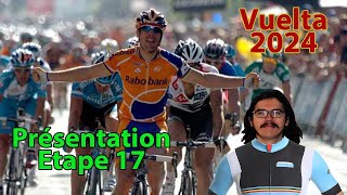 🚴‍♂️Vuelta 2024🇪🇸  Etape 17 Présentation Parcours Pronos Météo [upl. by Anitan925]