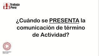 COMUNICACIÓN DE TERMINO DE ACTIVIDAD DE INTERVENCIÓN INMEDIATA  TRABAJA PERÚ [upl. by Celestyna]