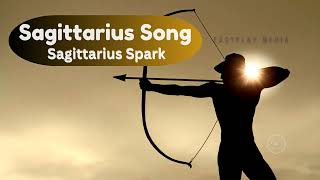 Sagittarius ♐ Zodiac Sign Song🏹 quotSagittarius Sparkquot sagittarius ♐ [upl. by Aneehsak]