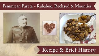 Historical Pemmican Recipes for Canadian Mounties  Rubaboo and Rechaud [upl. by Telfore]