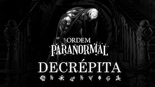 Decrépita  Ordem Paranormal Bestiário Degolificada de Morte [upl. by Arhas]