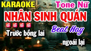 Karaoke Nhân Sinh Quán  Tone Nữ Nhạc Hoa Lời Việt  Beat Hay  Huỳnh Lê [upl. by Autry]