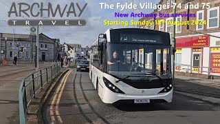 Archway Travel Fylde Villager Services 74 and 75 on Tuesday 20th August 2024 [upl. by Atiragram618]