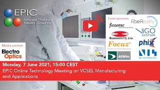 EPIC Online Technology Meeting on VCSEL Manufacturing and Applications [upl. by Aiyekal]