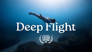 Deep Flight  The dream of Freediving [upl. by Rahman]