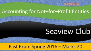 QampA Seaview Club ICAP Spring 2016  Accounting for NPOs FA086 [upl. by Notsua]