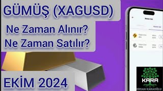 GÜMÜŞ XAGUSD Ne Zaman Alınır Ne Zaman Satılır  Ekim 2024 [upl. by Tegan]