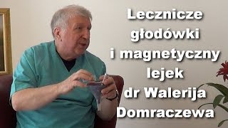 Lecznicze głodówki i magnetyczny lejek dr Walerija Domraczewa [upl. by Artiek]