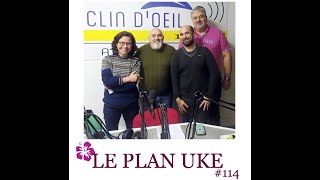 Le Plan Uke 114  Mars 2024 [upl. by Onairotciv]