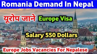 Romania Demand In Nepal  Europe Jobs Vacancies For Nepalese  Nepali Worker Salary In Europe [upl. by Rosina]