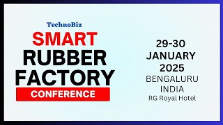 Smart Rubber Factory 2025  2930 January 2025 Bengaluru [upl. by Faux493]