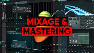 COMMENT MIXER ET MASTERISER SA PROD SUR FL STUDIO Tutoriel FL Studio [upl. by Reinert]