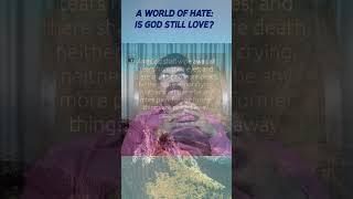 A World of Hate Is God Still Love  Dr Pearl John youtubeshorts [upl. by Haskel]