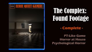 THE COMPLEX FOUND FOOTAGE Backroom Horror FULL Longplay No Commentary [upl. by Aunson]